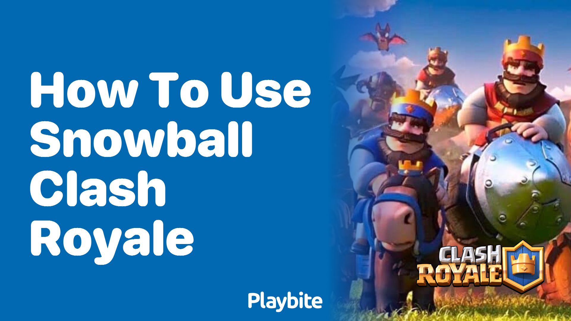 How to Use Snowball in Clash Royale: A Quick Guide