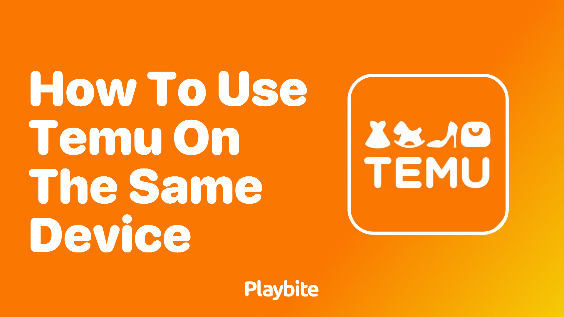 How to Use Temu on the Same Device: A Simple Guide