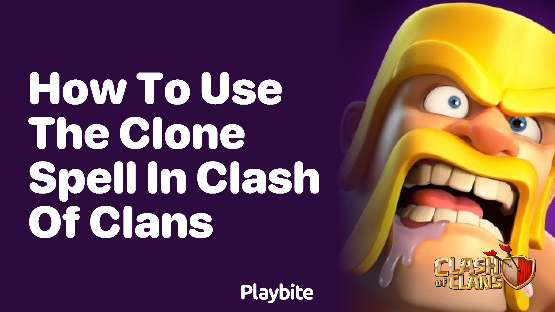 How to Use the Clone Spell in Clash of Clans