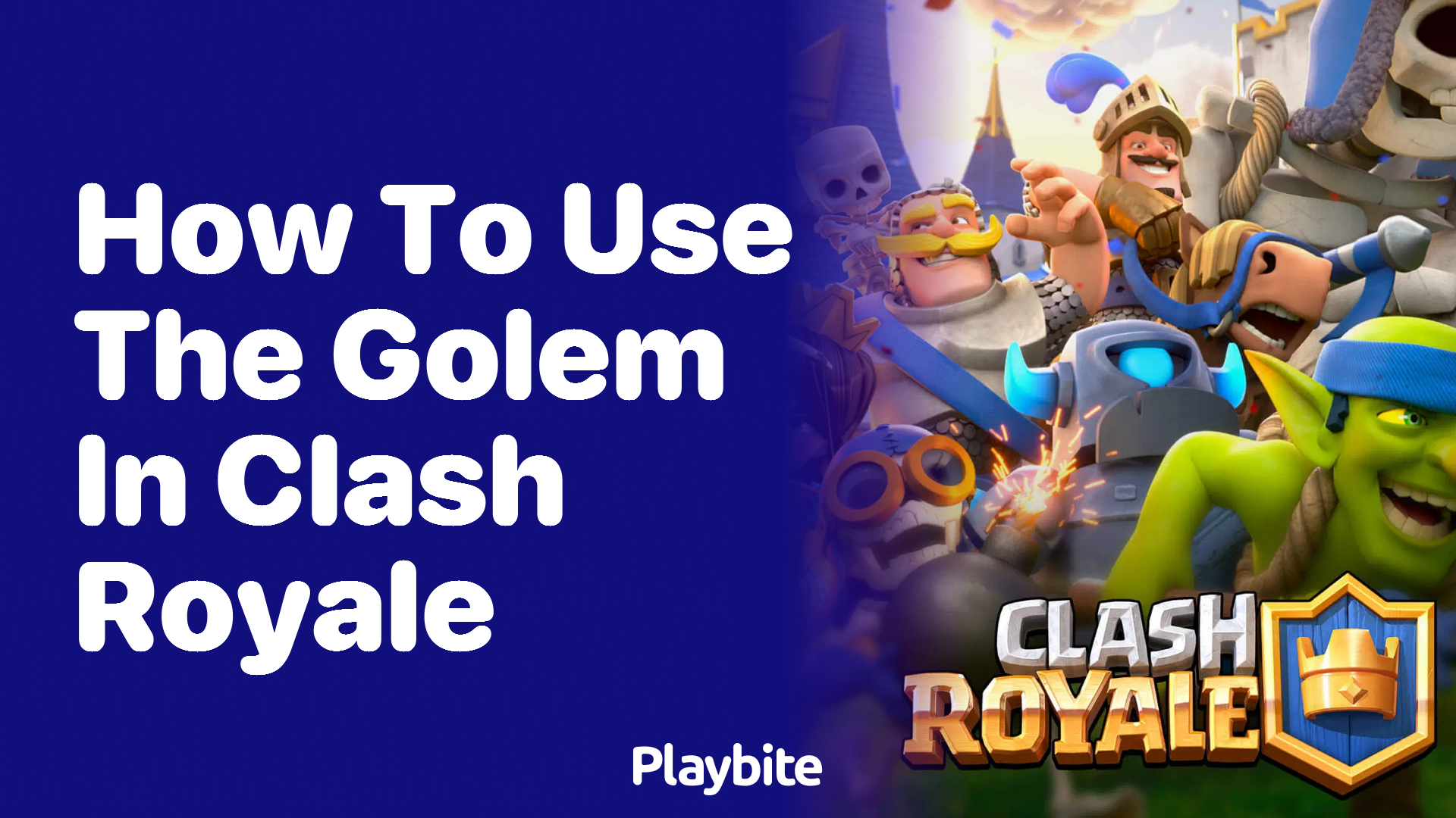 Mastering the Golem in Clash Royale: Your Ultimate Guide