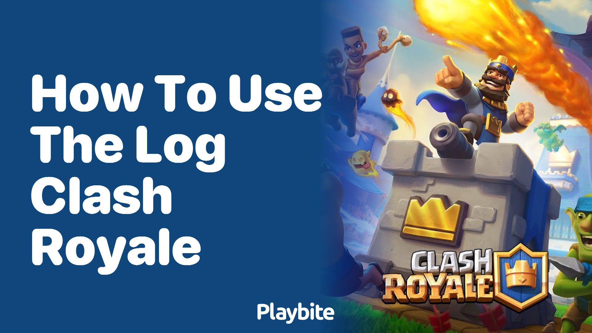 How to Use The Log in Clash Royale: A Simple Guide