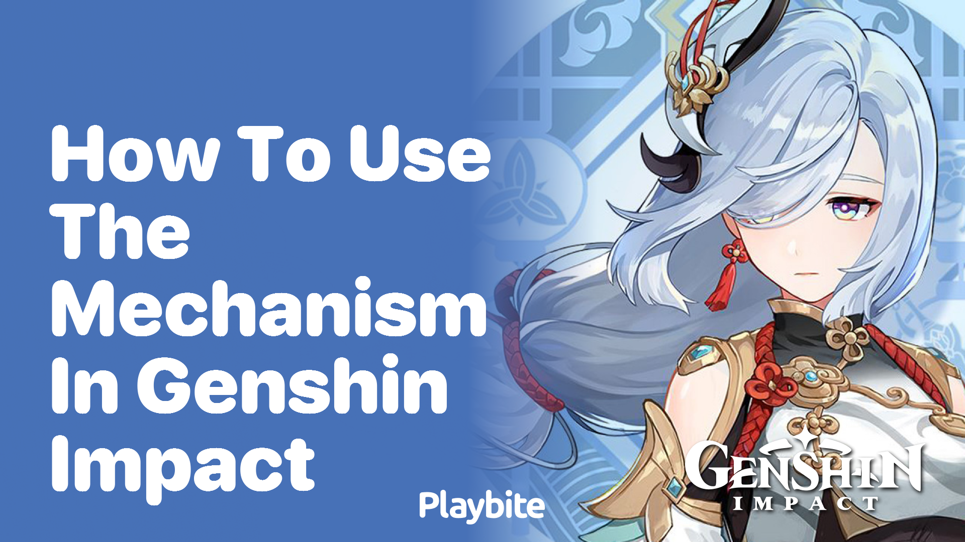 How to Use the Mechanism in Genshin Impact