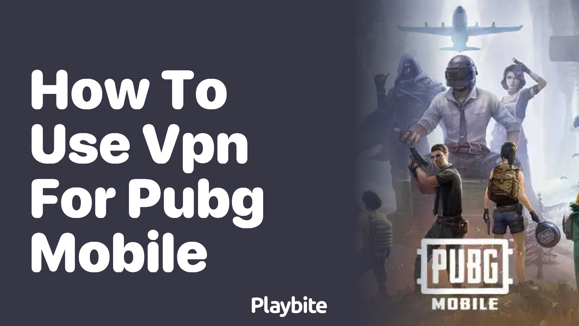 How to Use VPN for PUBG Mobile