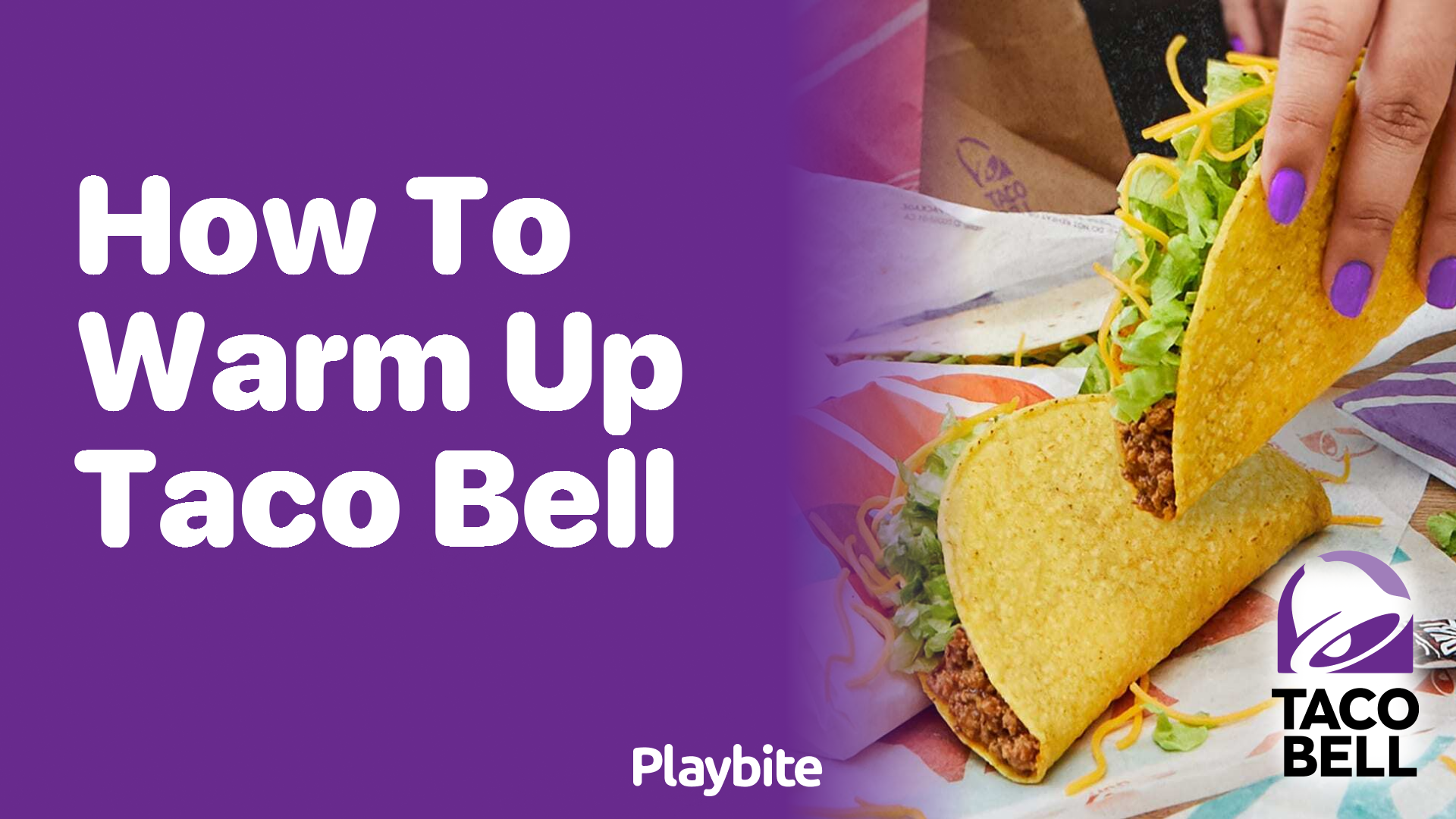 How to Warm Up Taco Bell: Keeping Your Favorites Tasty!