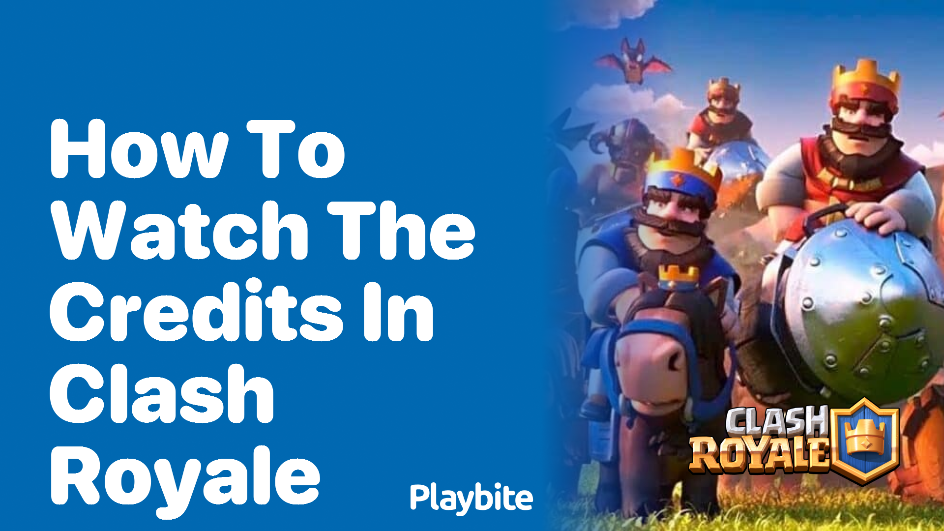 How to Watch the Credits in Clash Royale