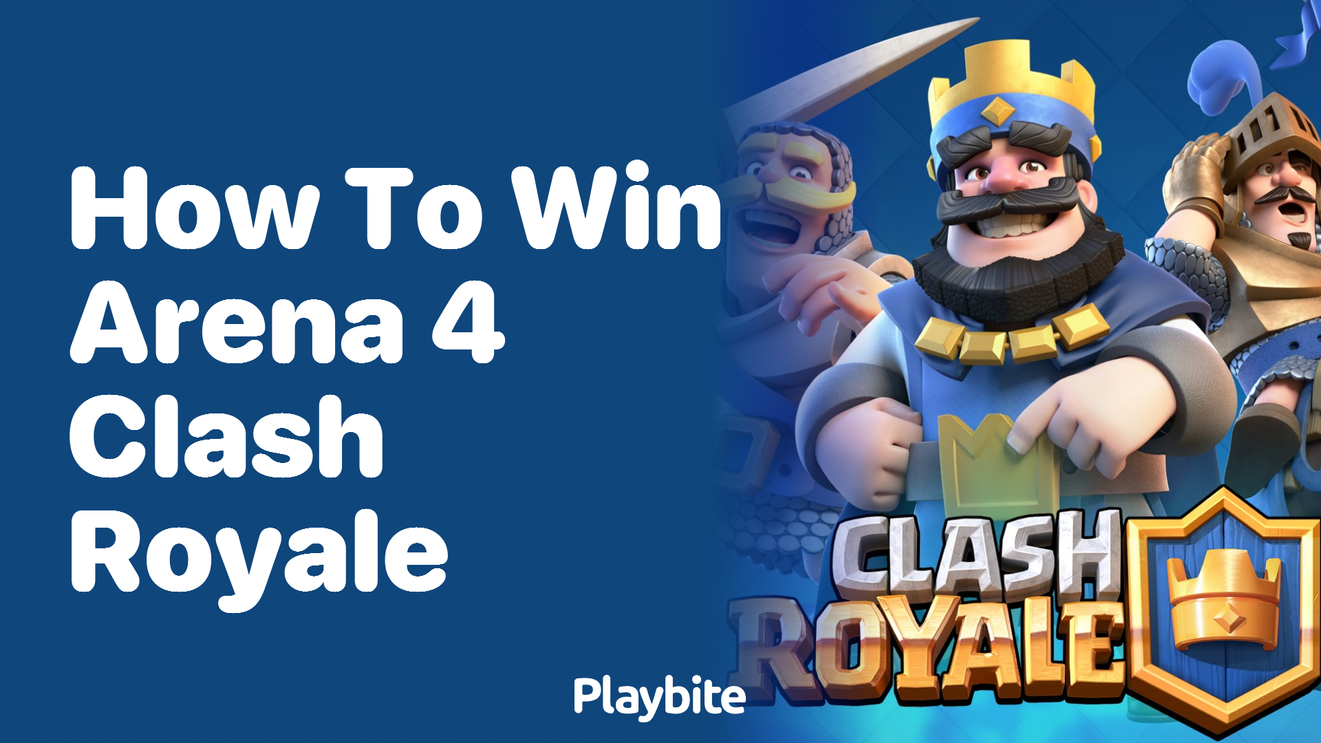 How to Win Arena 4 in Clash Royale