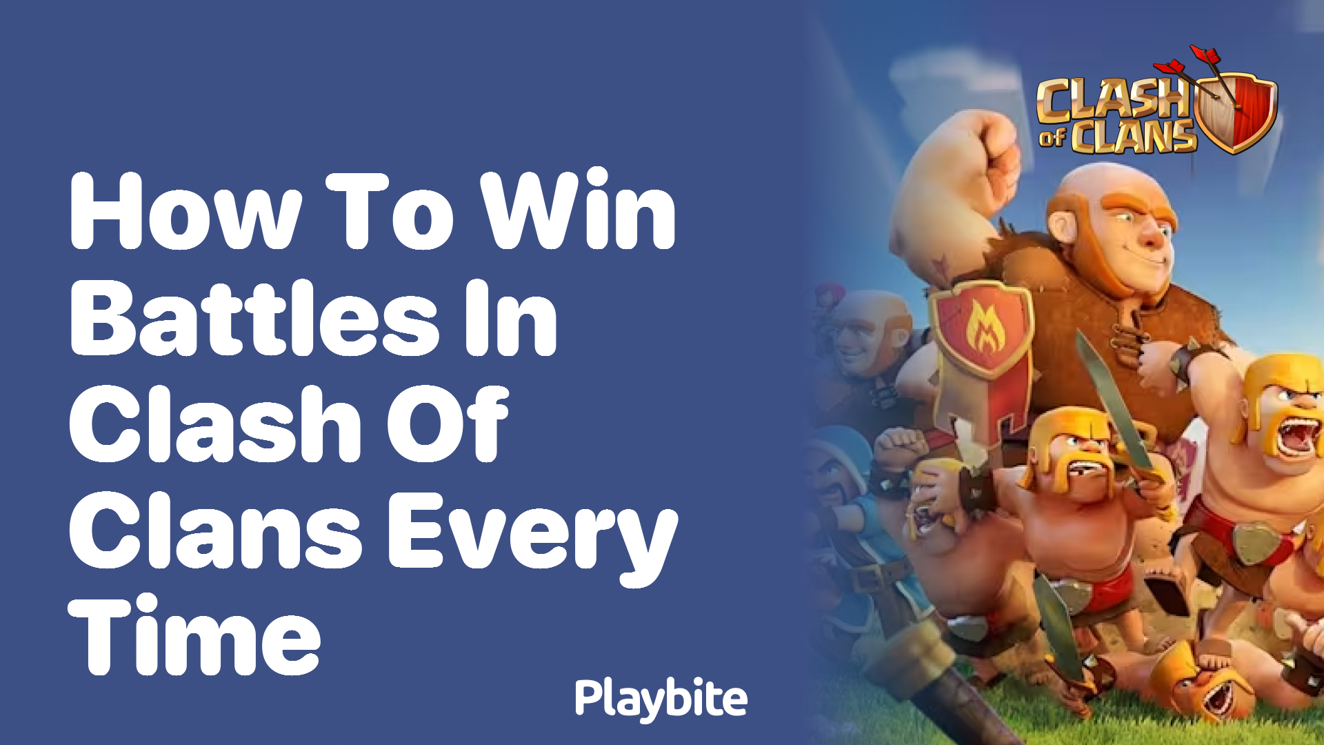 How to Win Battles in Clash of Clans Every Time