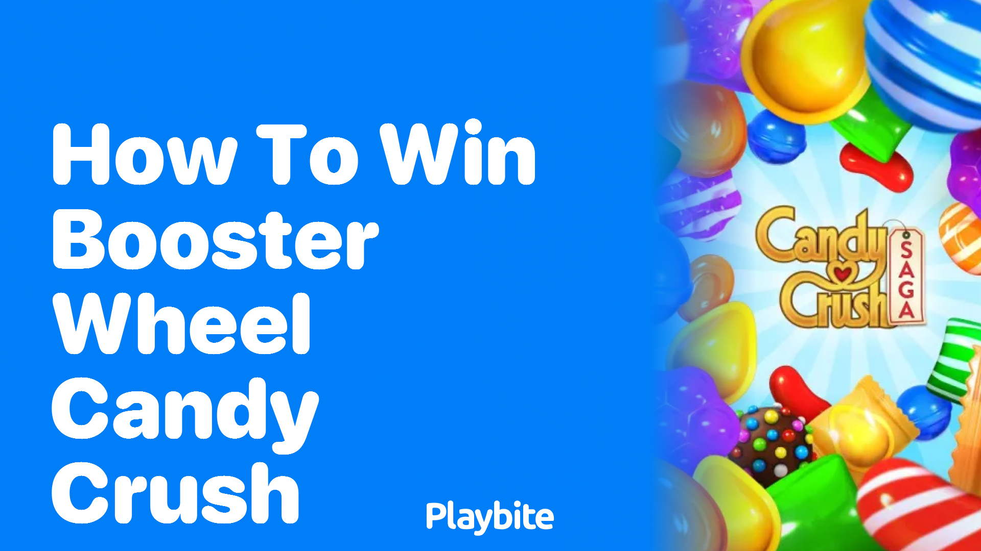 How to Win the Booster Wheel in Candy Crush