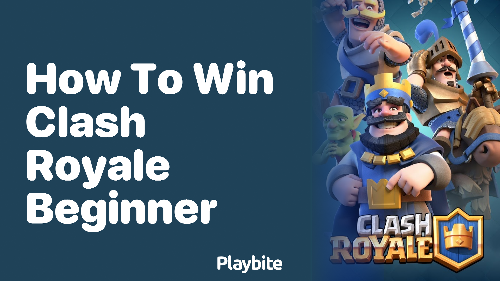 How to Win at Clash Royale for Beginners