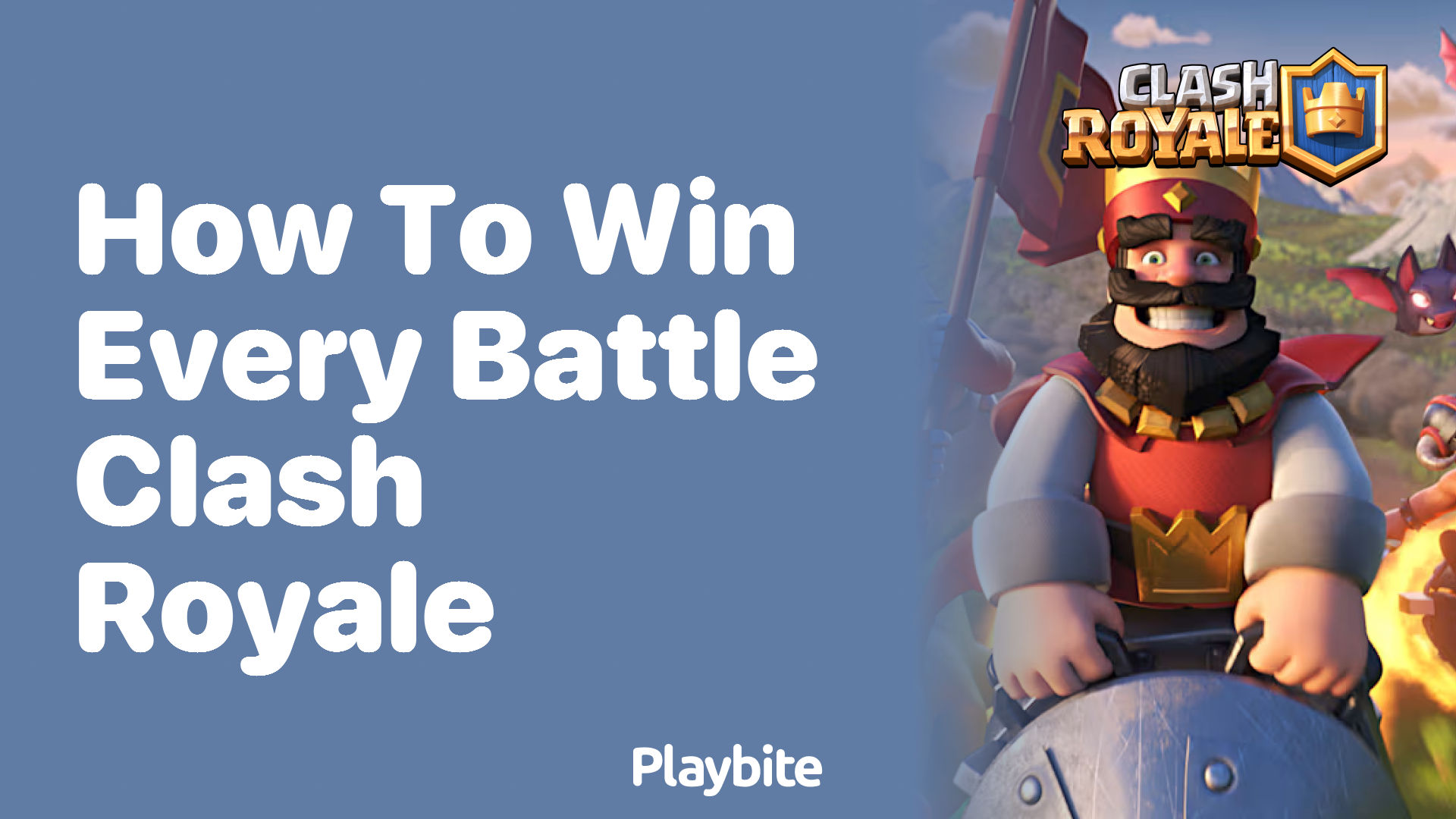 How to Win Every Battle in Clash Royale: Strategies and Tips