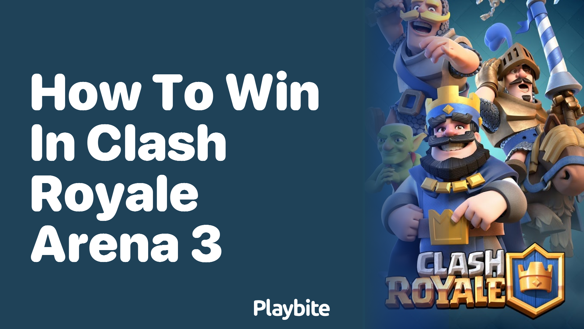 How to win in Clash Royale Arena 3