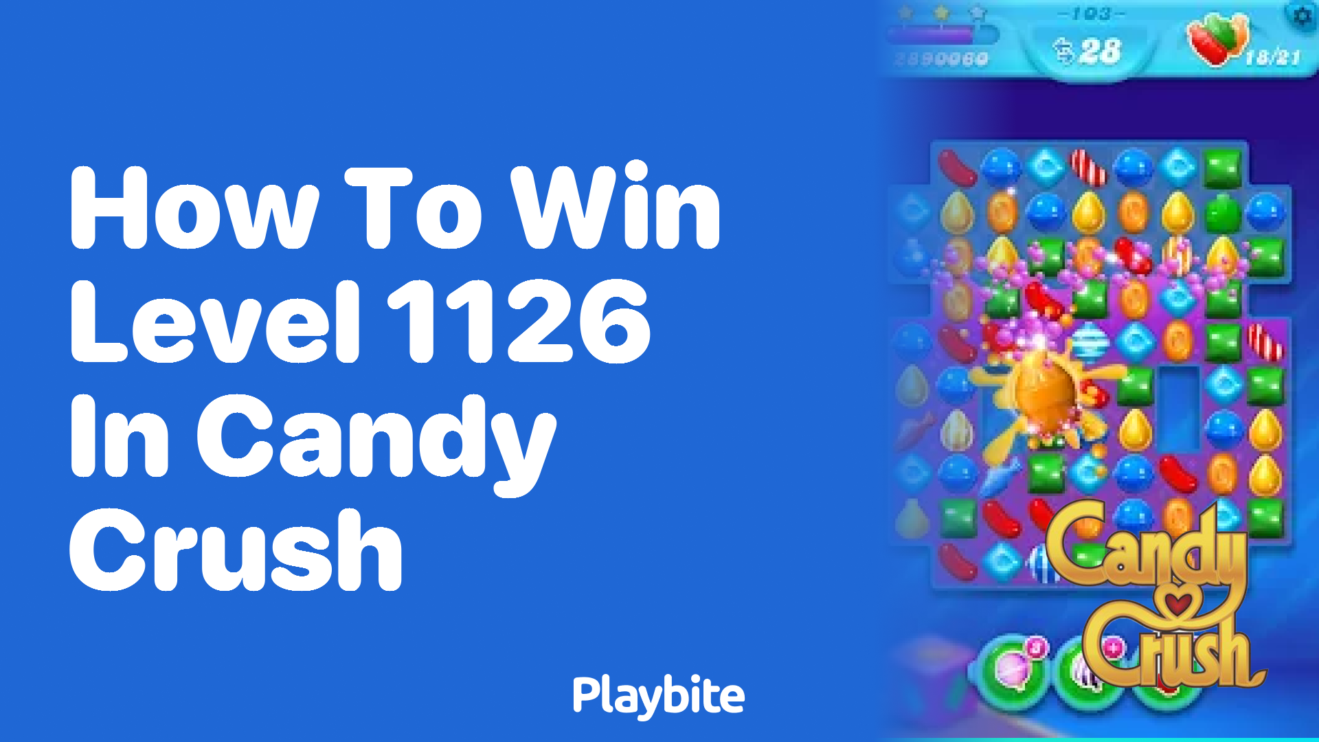 How to Win Level 1126 in Candy Crush: A Fun Guide