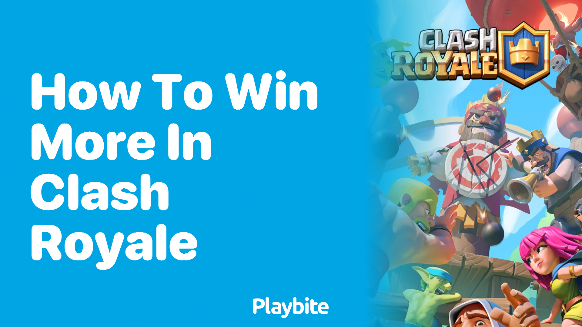 How to Win More in Clash Royale: Strategies and Tips