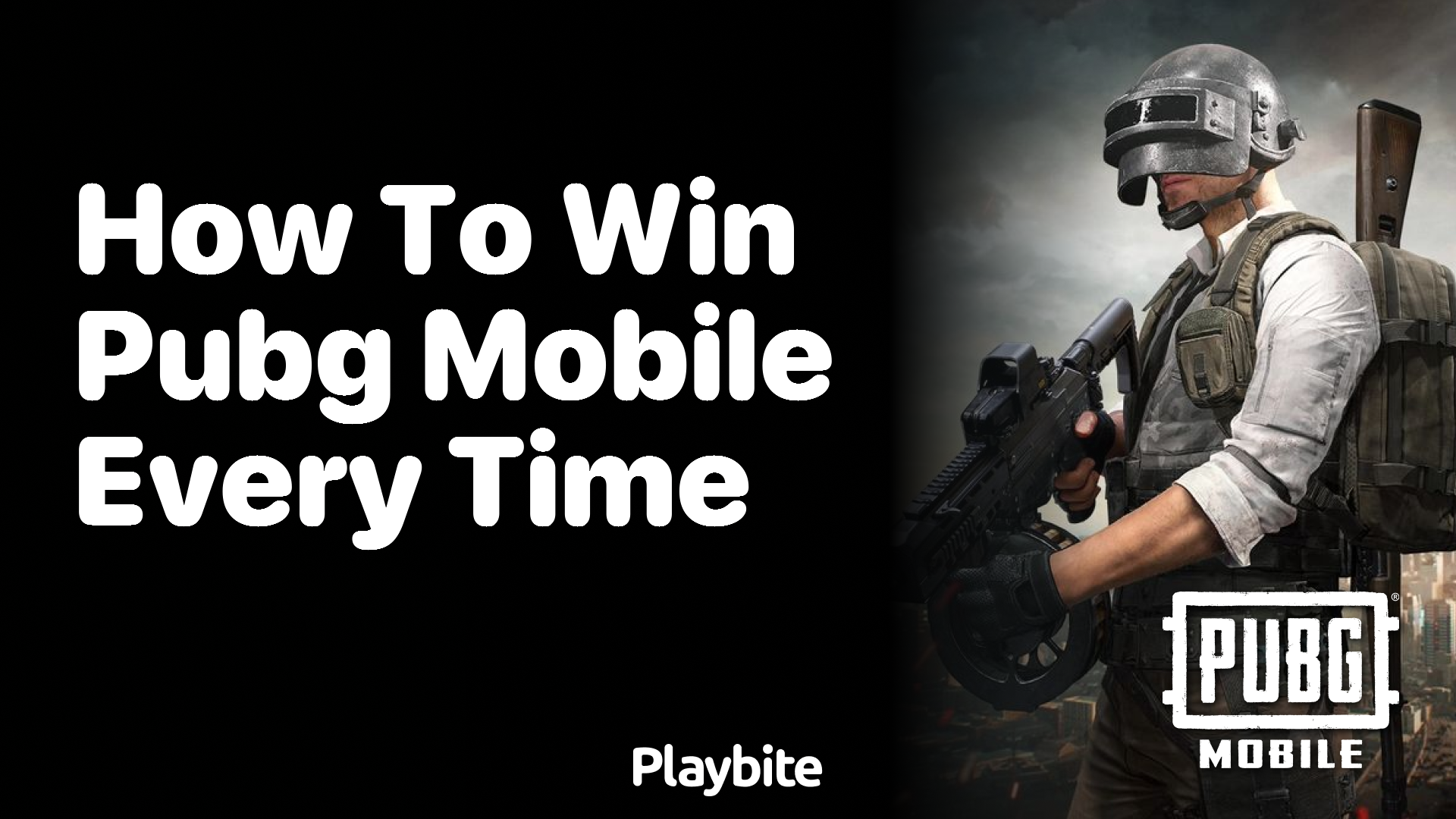 How to Win PUBG Mobile Every Time: Tips and Tricks