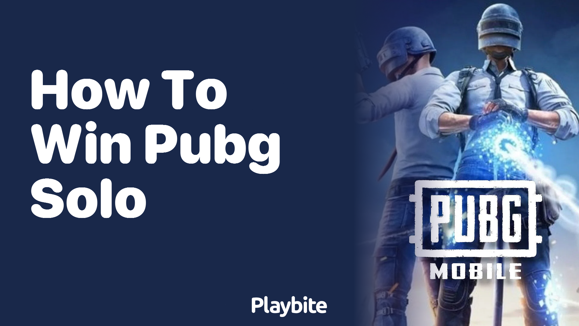 How to Win PUBG Solo: Tips and Tricks