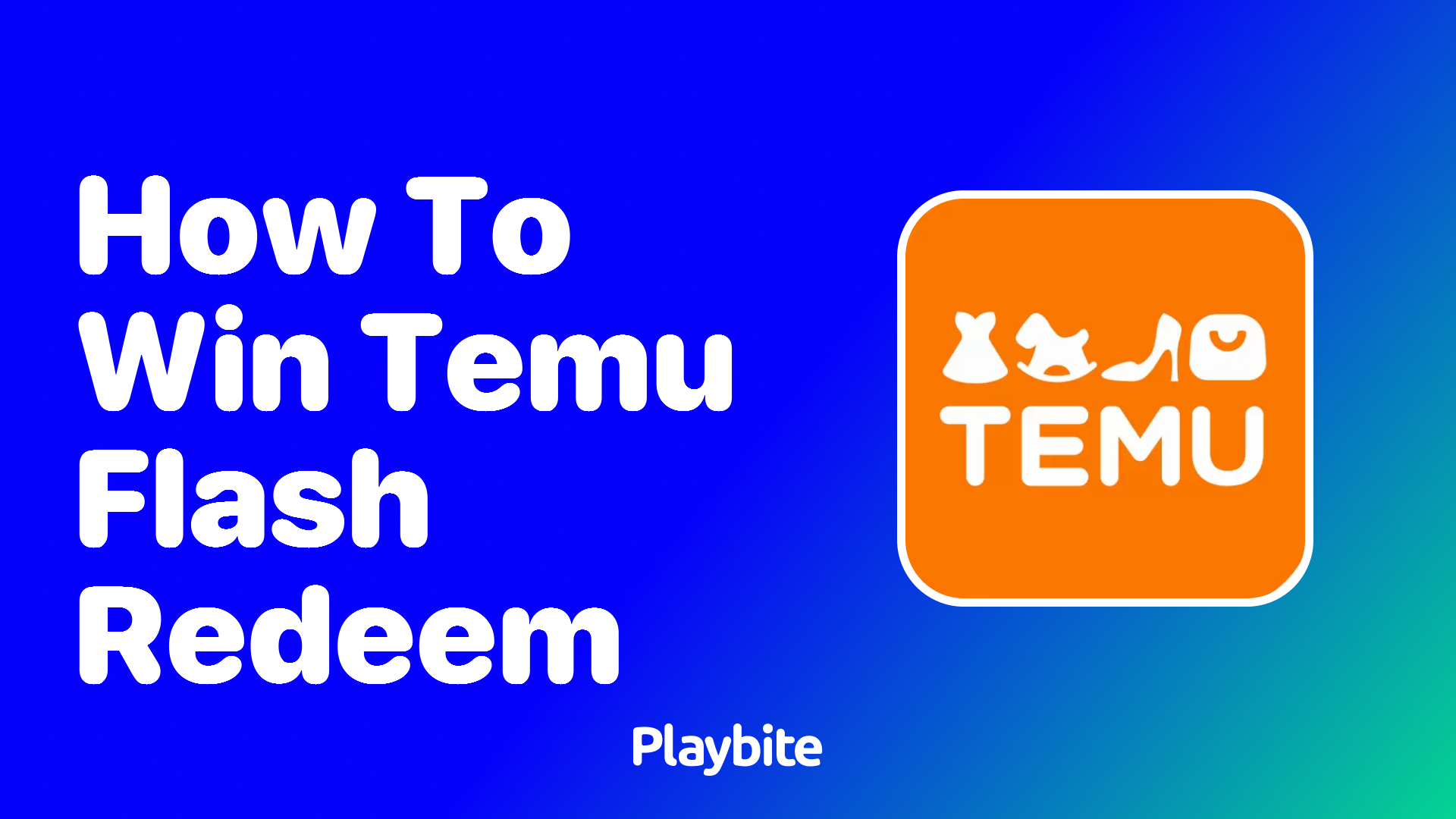 How to Win with Temu Flash Redeems: Your Ultimate Guide