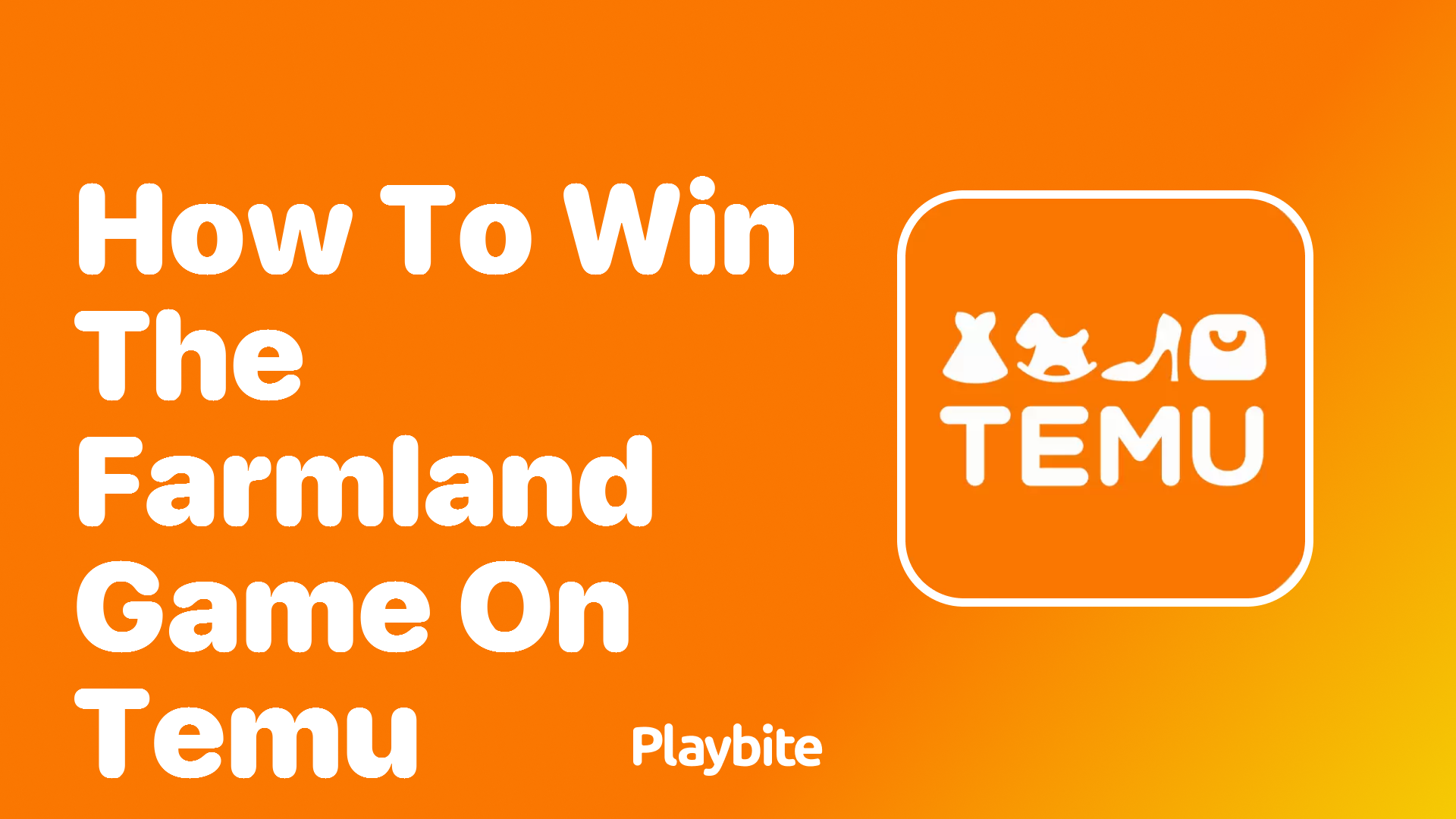 How to Win the Farmland Game on Temu