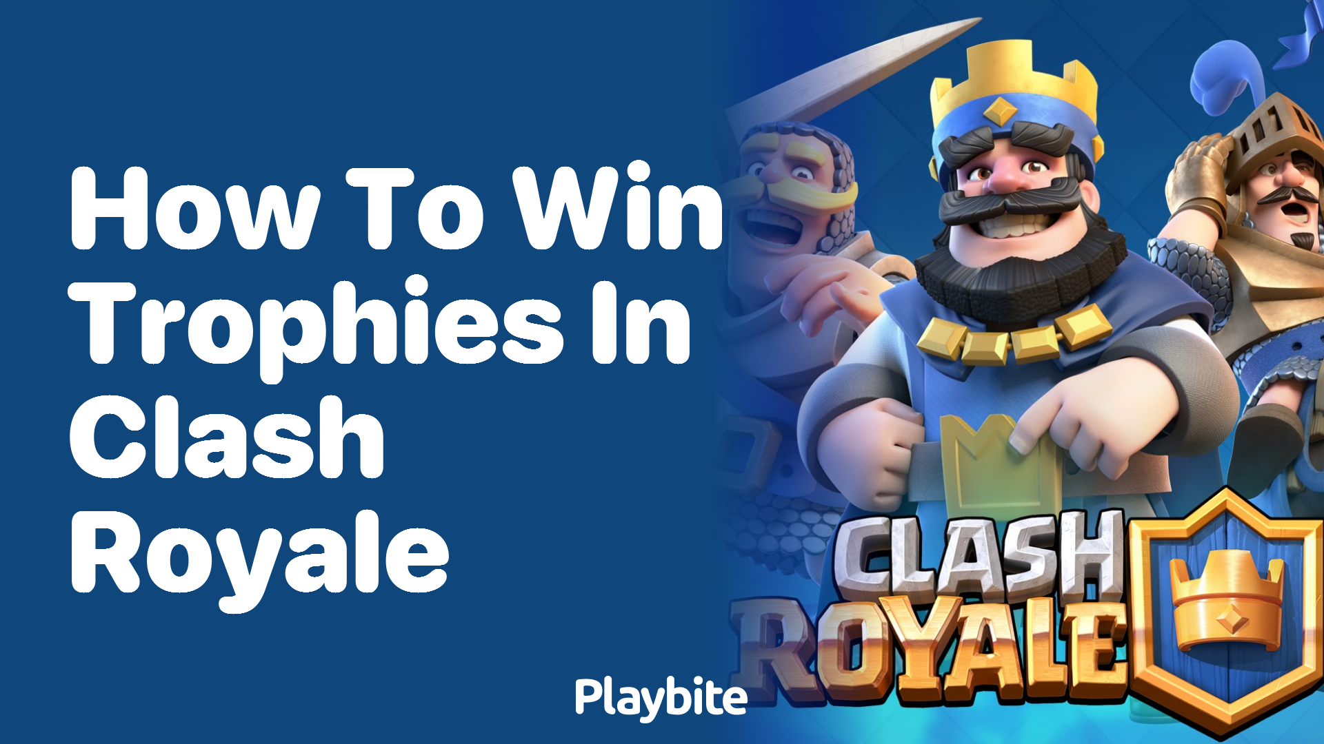 How to Win Trophies in Clash Royale: Master the Game!