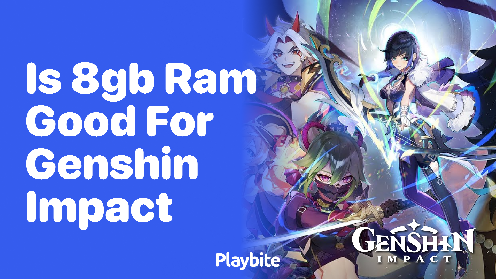 Is 8GB RAM Good for Playing Genshin Impact?