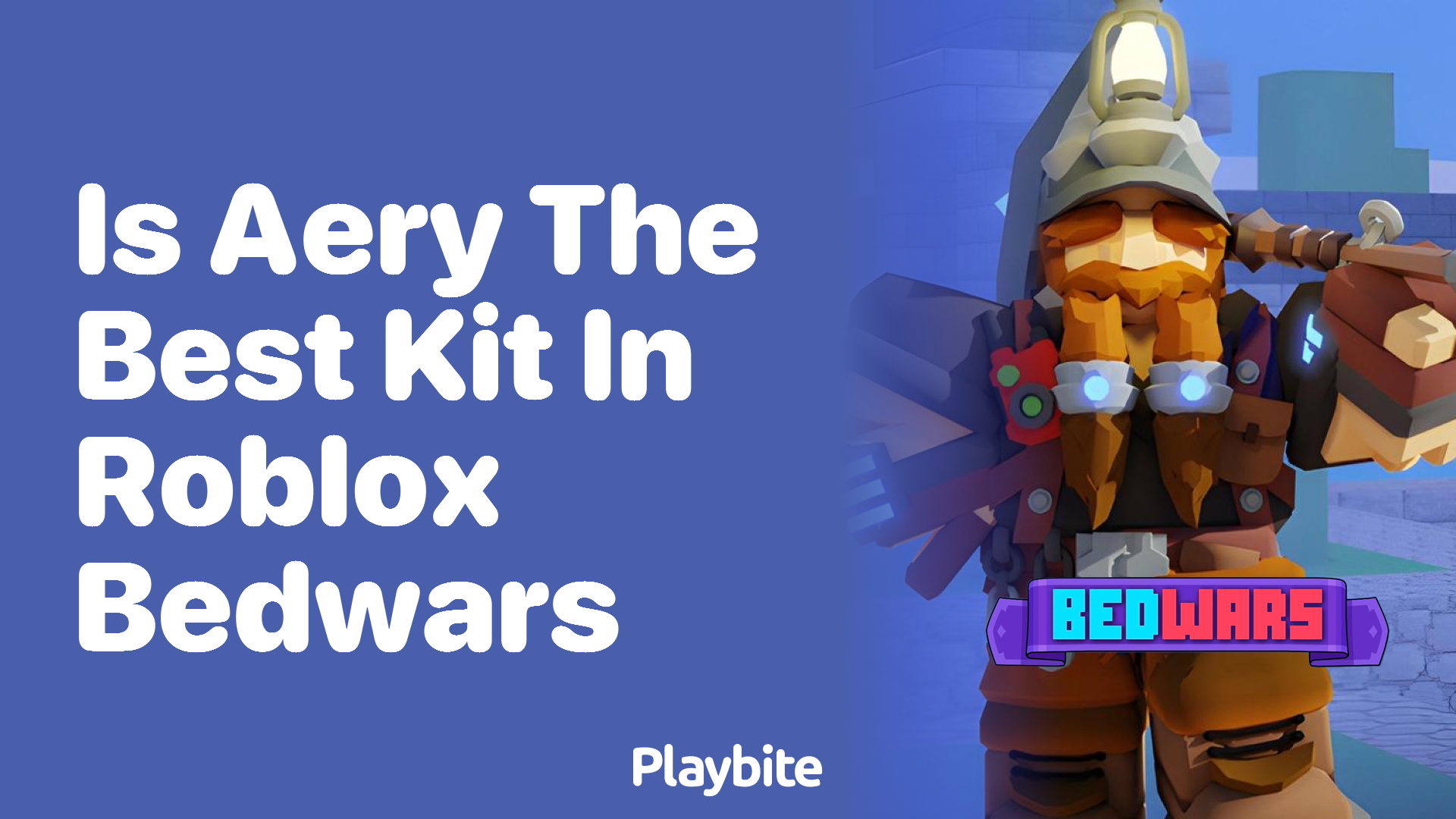 Is Aery the Best Kit in Roblox Bedwars?