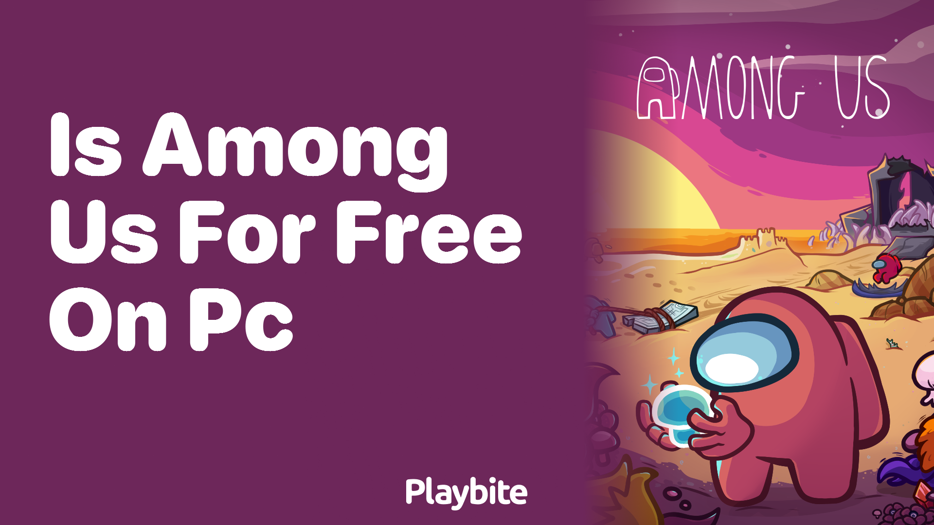 Is Among Us Free on PC? Here’s Your Quick Answer!