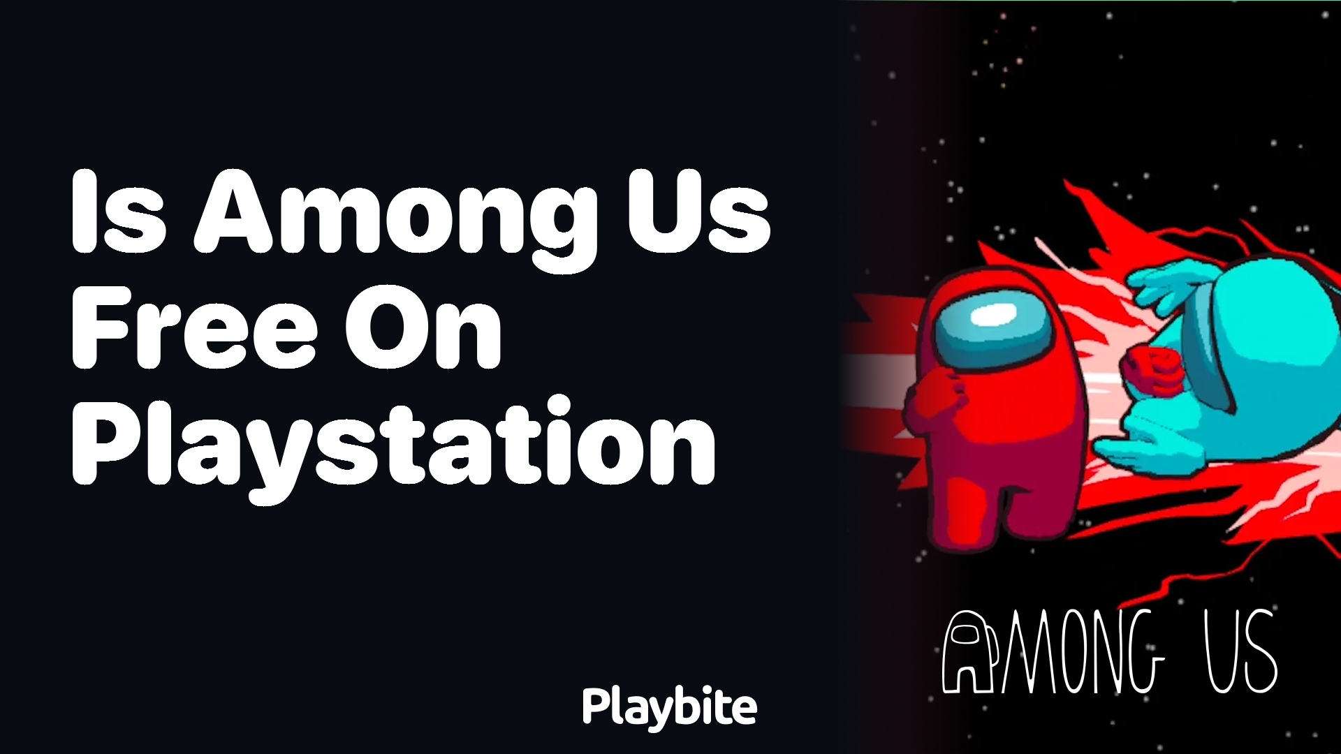 Is Among Us free on PlayStation? - Playbite