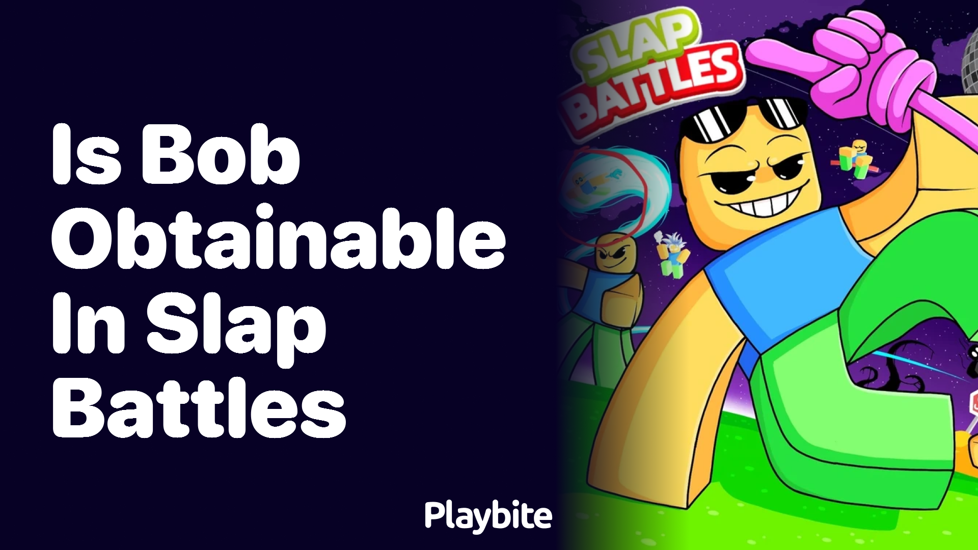 Is Bob Obtainable in Slap Battles? Let&#8217;s Find Out!