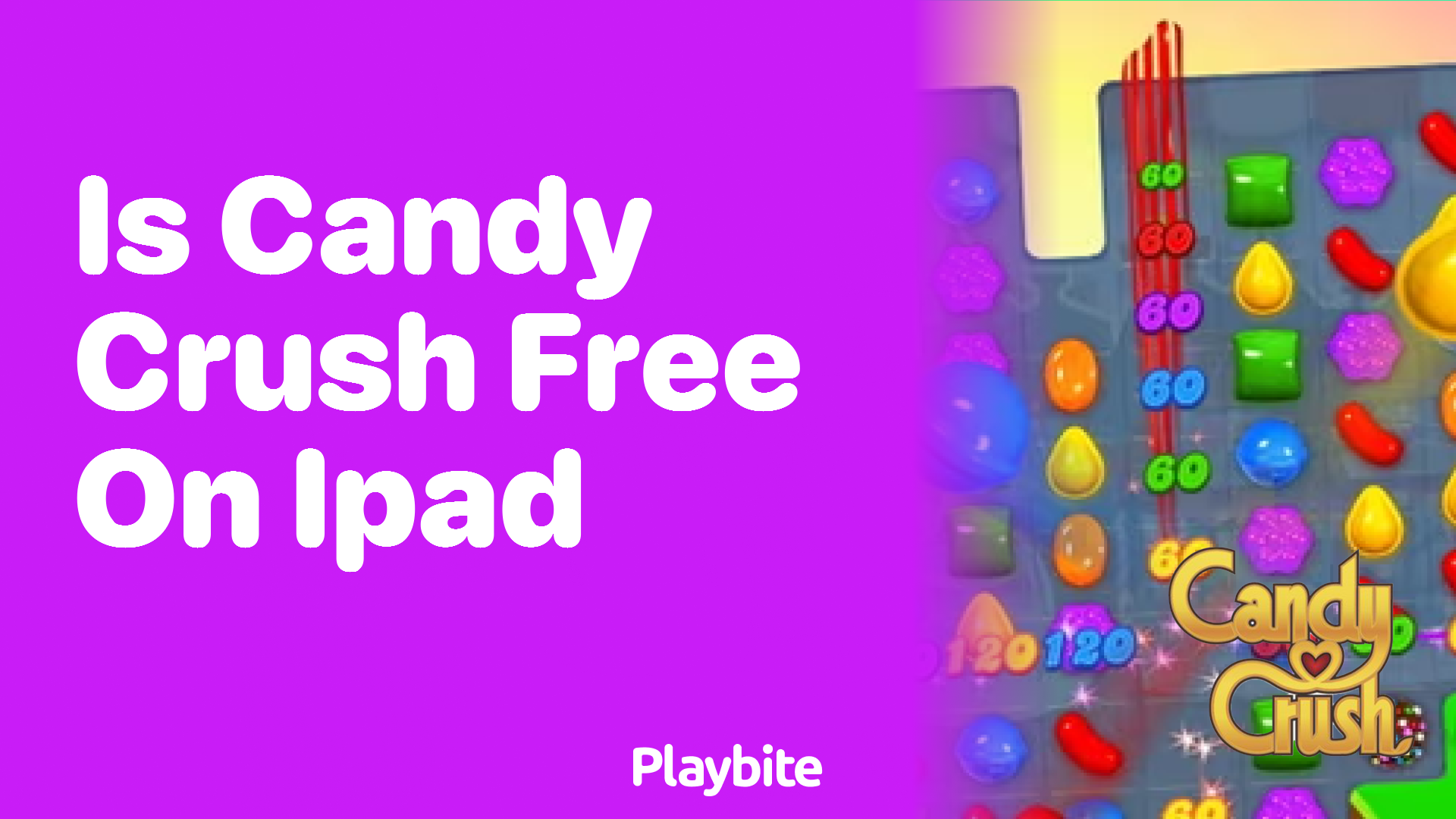 Is Candy Crush Free on iPad? Let&#8217;s Find Out!