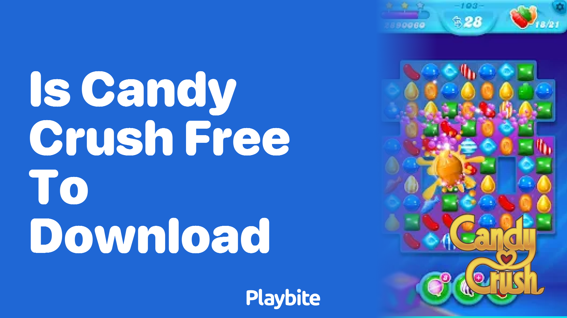 Is Candy Crush Free to Download? Find Out Here!