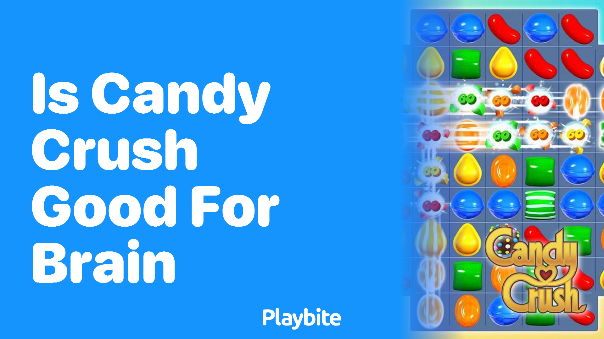 Is Candy Crush Good for Your Brain?