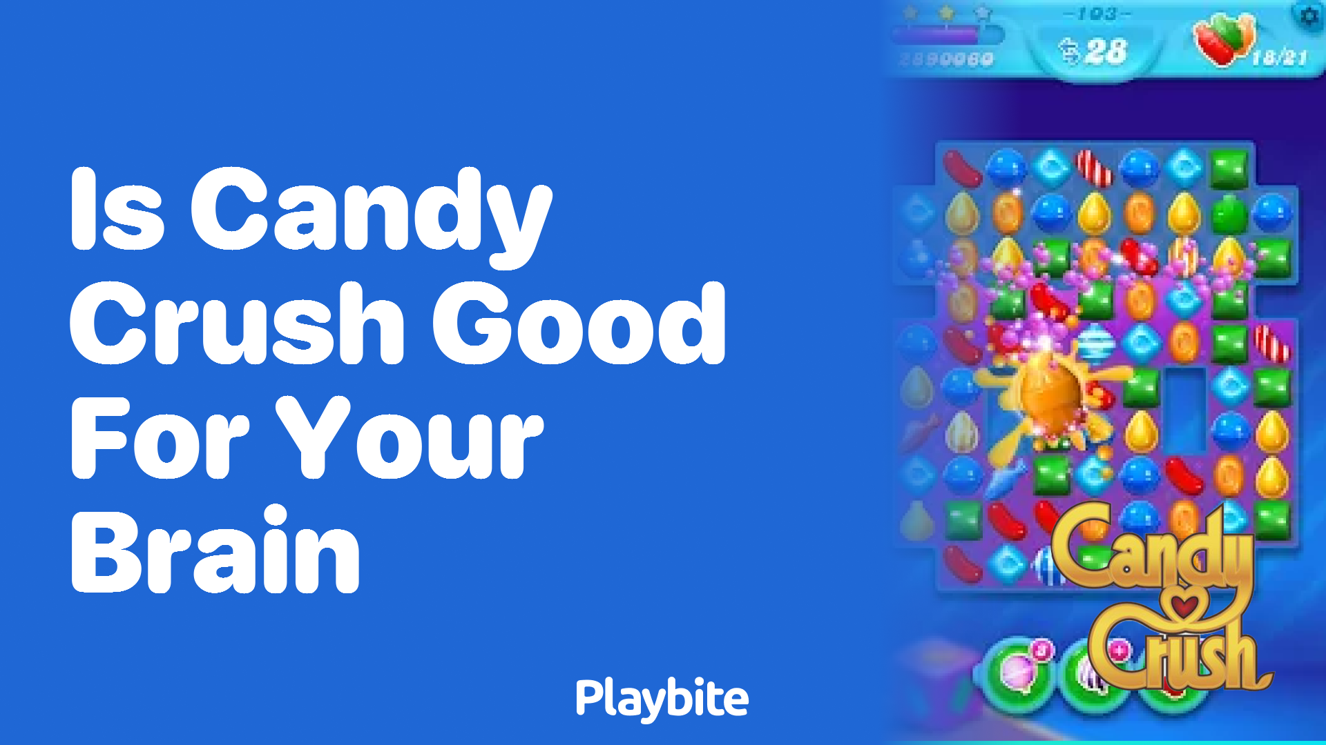 Is Candy Crush Good for Your Brain? Let&#8217;s Unwrap the Sweet Truth!