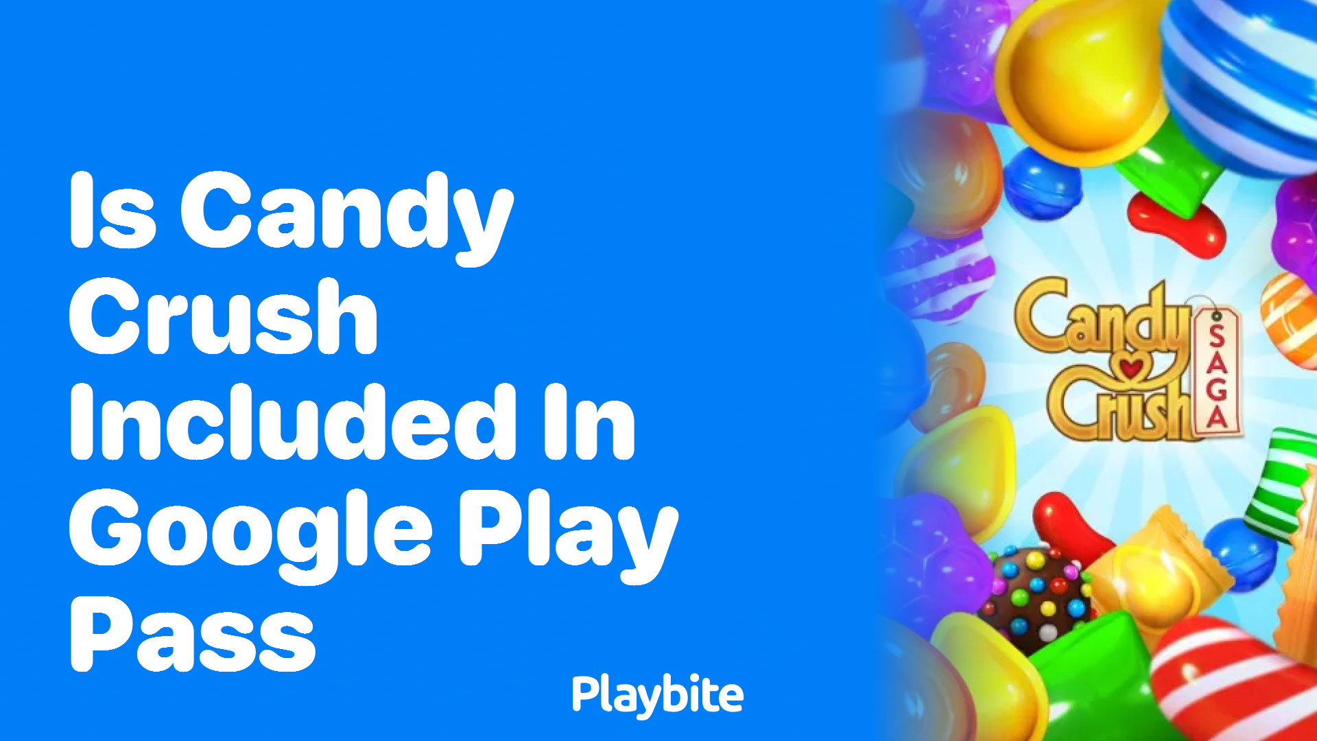 Is Candy Crush Included in Google Play Pass?