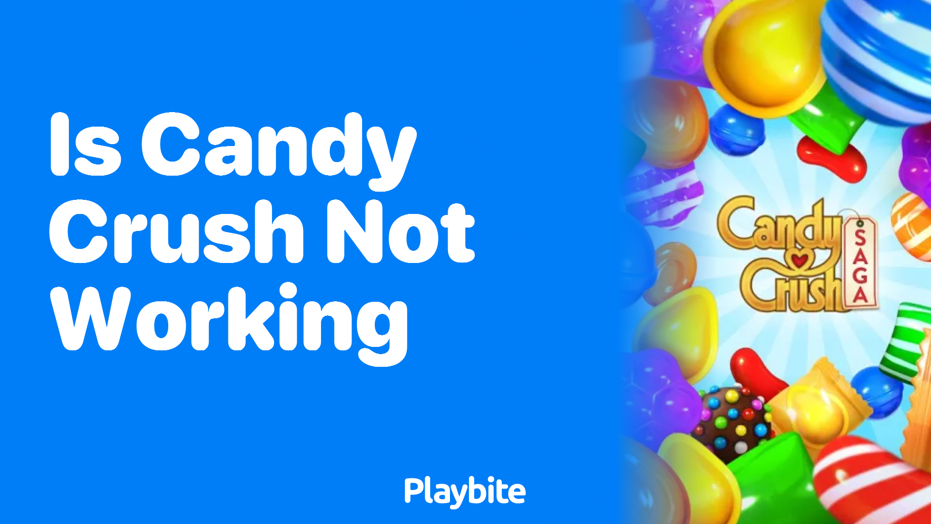 Is Candy Crush Not Working? Let&#8217;s Find Out!