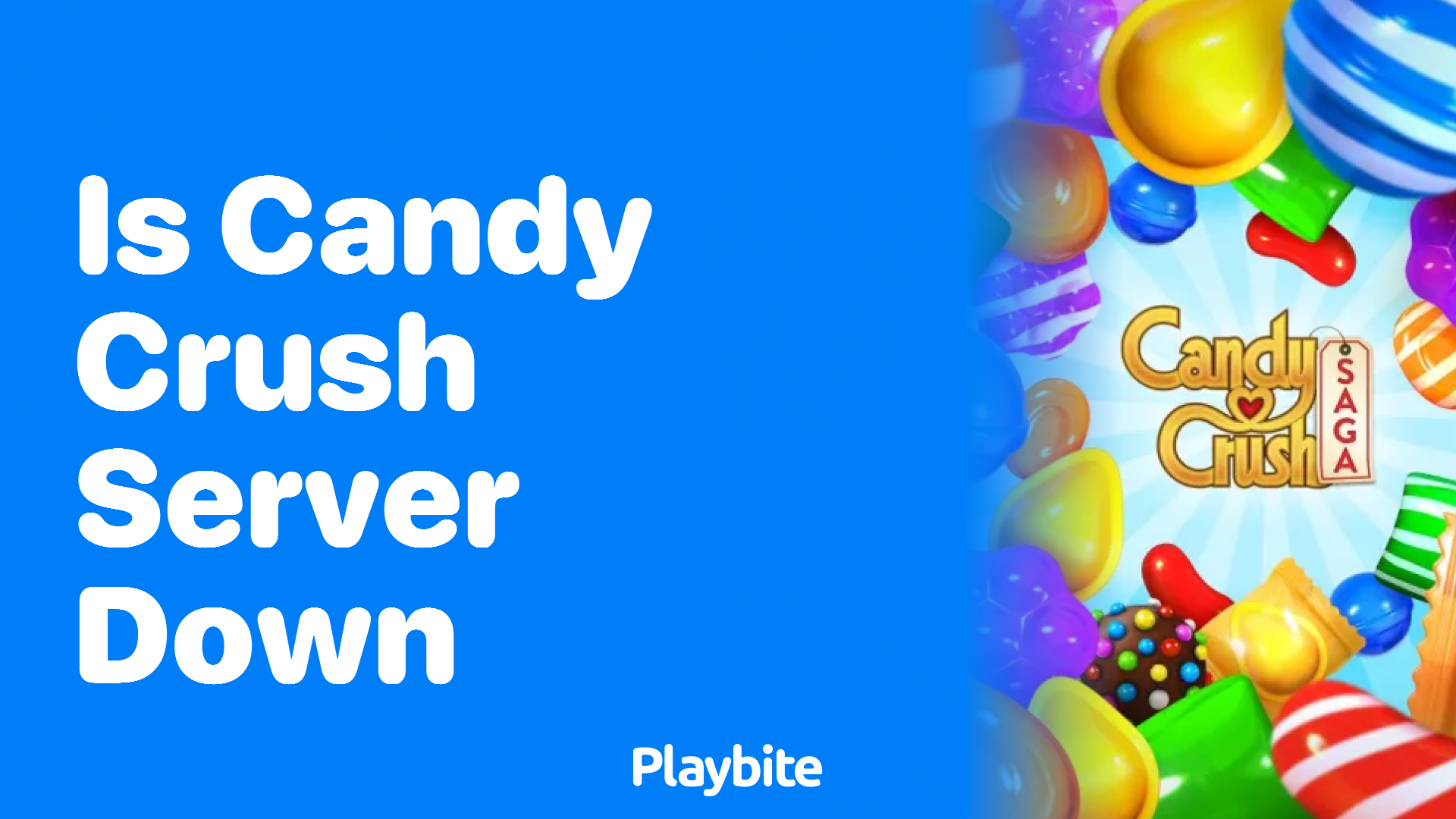 Is Candy Crush Server Down? Let&#8217;s Find Out!