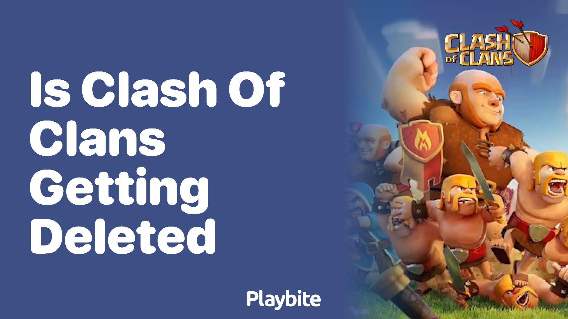 Is Clash of Clans Getting Deleted? Here’s What You Need to Know