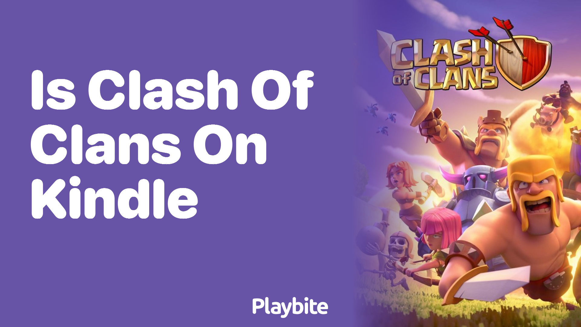 Is Clash of Clans Available on Kindle Devices?