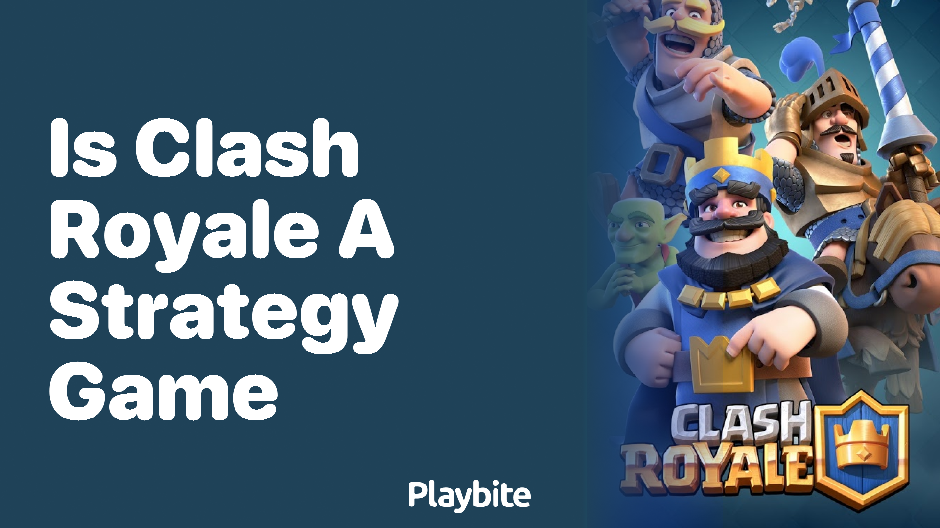 Is Clash Royale a Strategy Game? Let&#8217;s Explore!