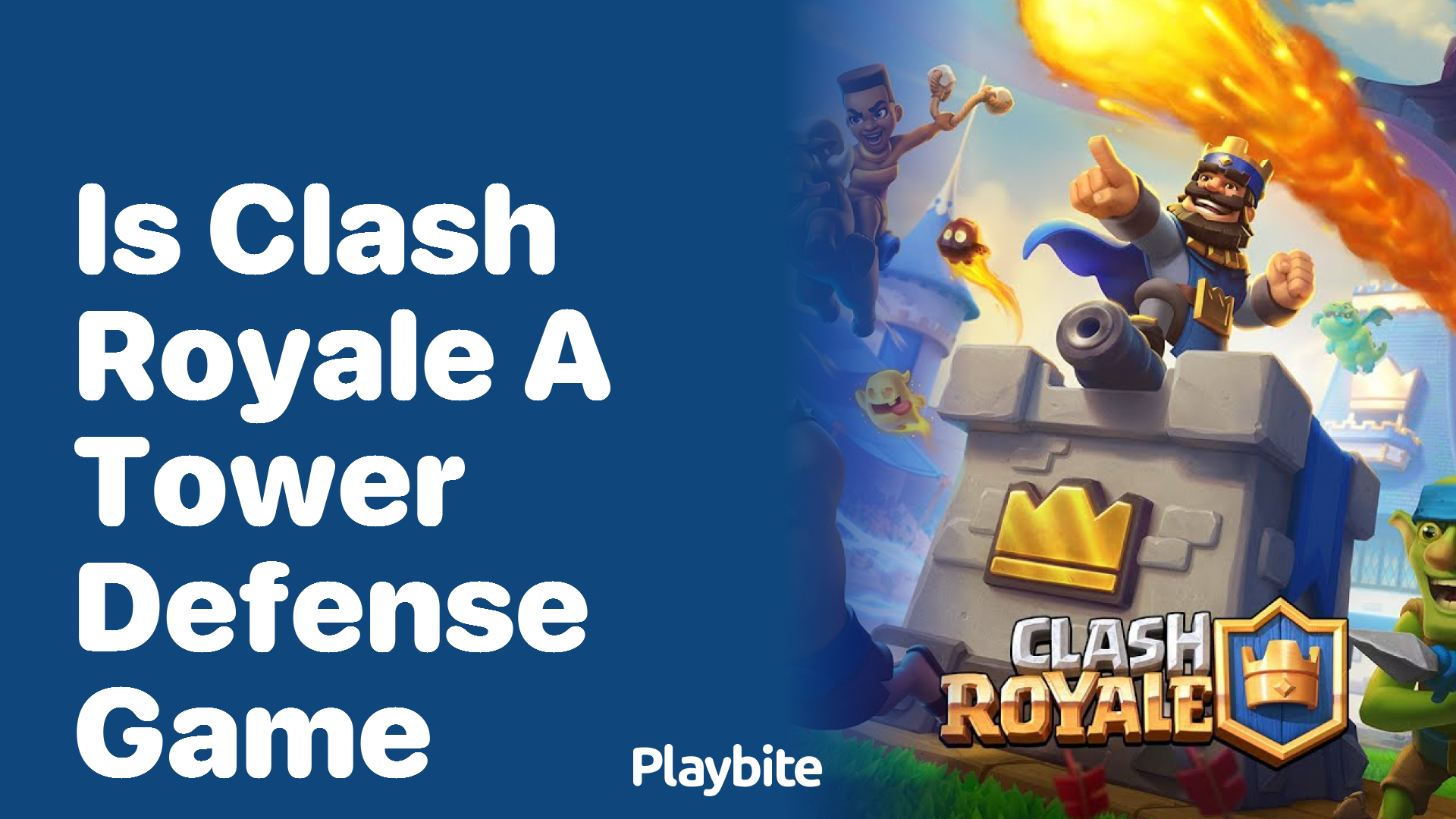 Is Clash Royale a Tower Defense Game? Let&#8217;s Find Out!