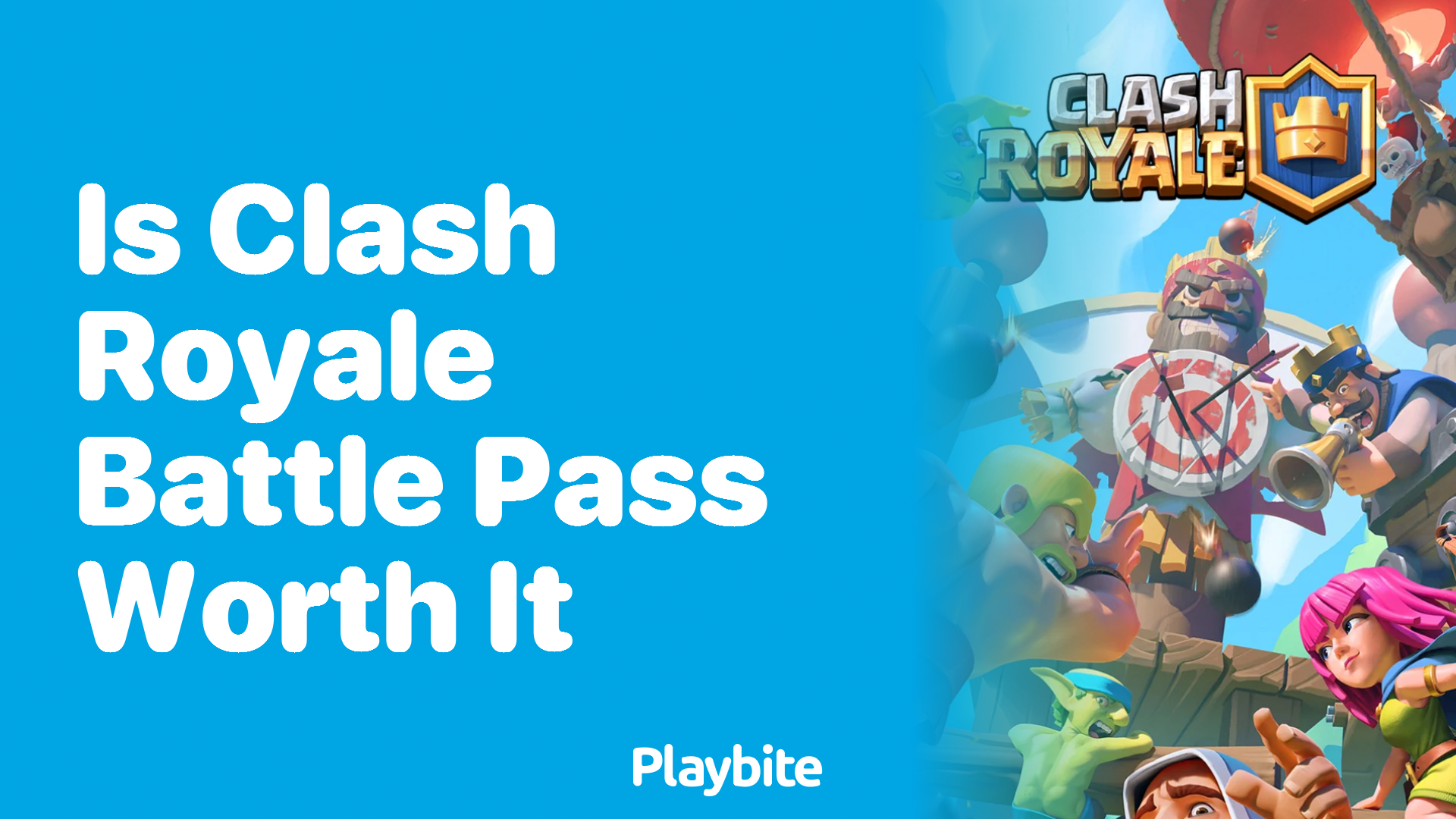 Is the Clash Royale Battle Pass Worth It? Here&#8217;s What You Need to Know