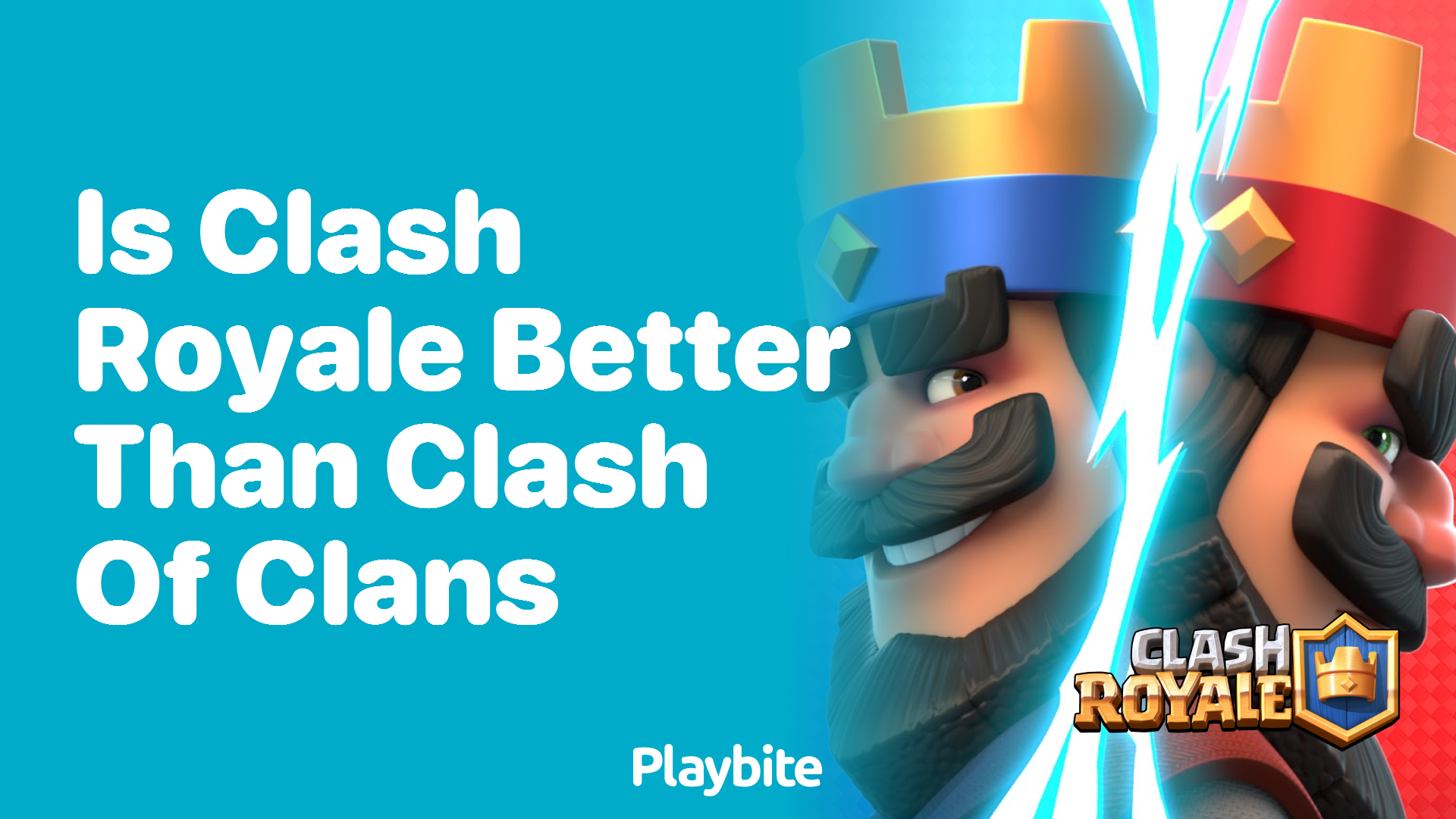 Is Clash Royale Better Than Clash of Clans?