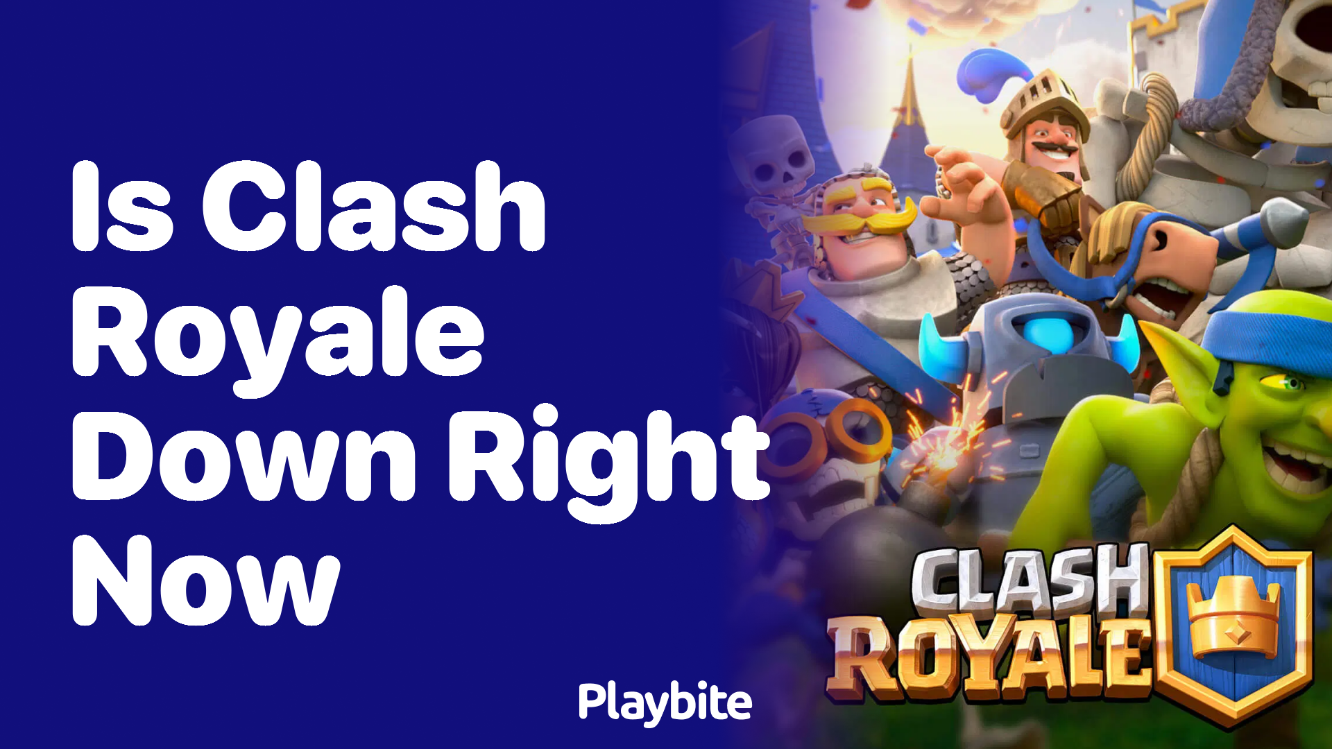 Is Clash Royale Down Right Now? Find Out Here!