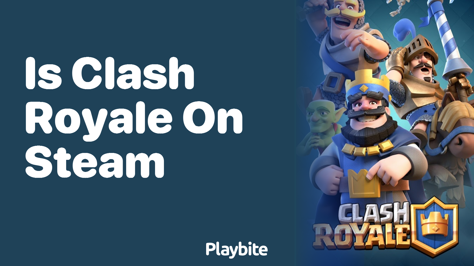 Is Clash Royale Available on Steam? Here&#8217;s What You Need to Know