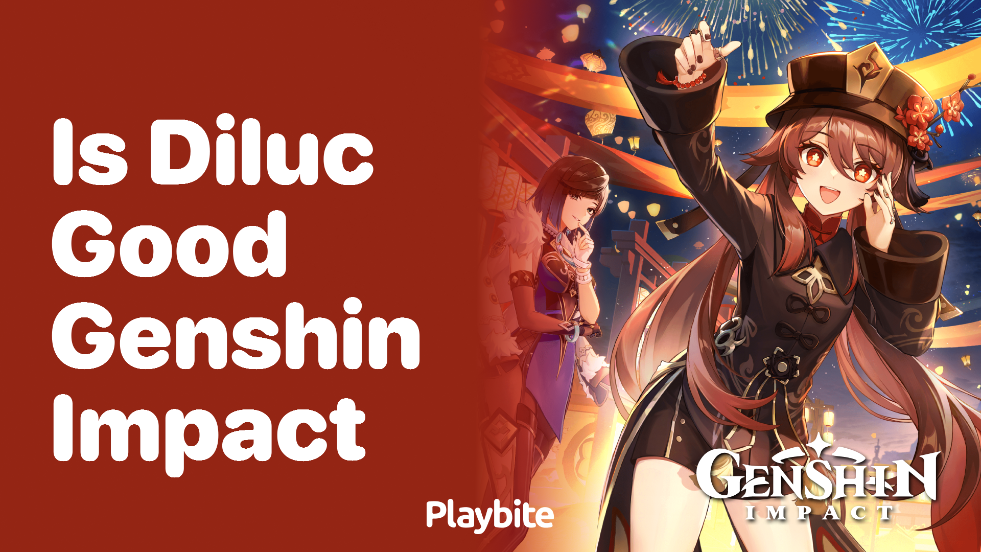 Is Diluc Good in Genshin Impact? Unveiling the Truth