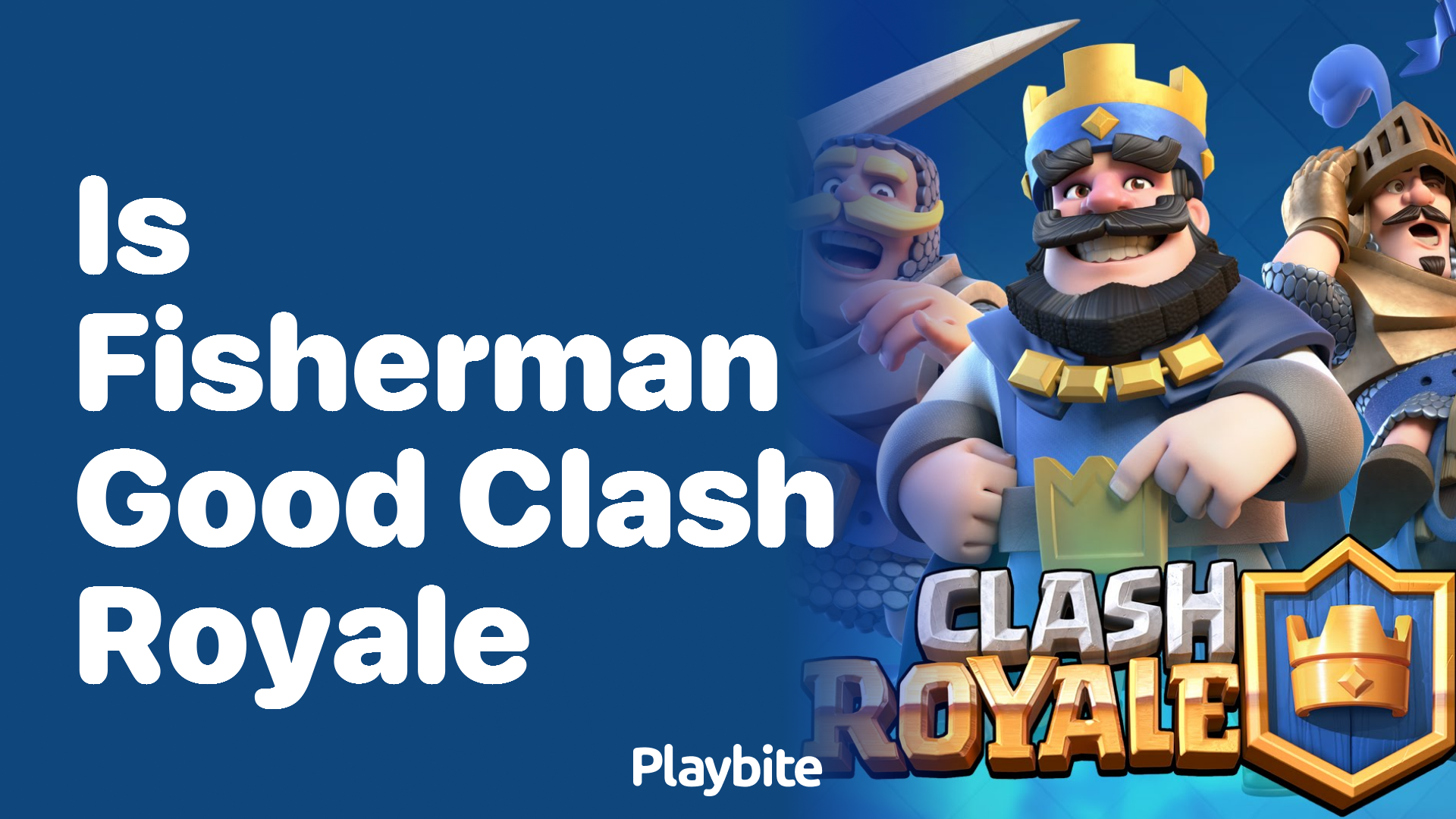 Is Fisherman Good in Clash Royale? Let&#8217;s Dive In!