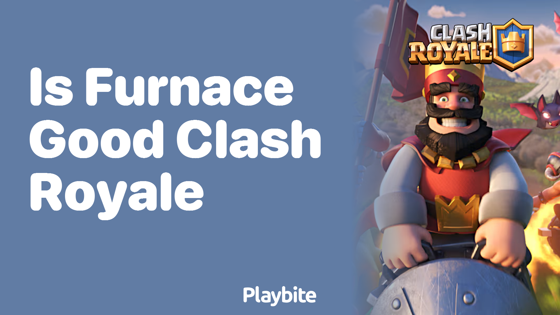 Is the Furnace Good in Clash Royale?