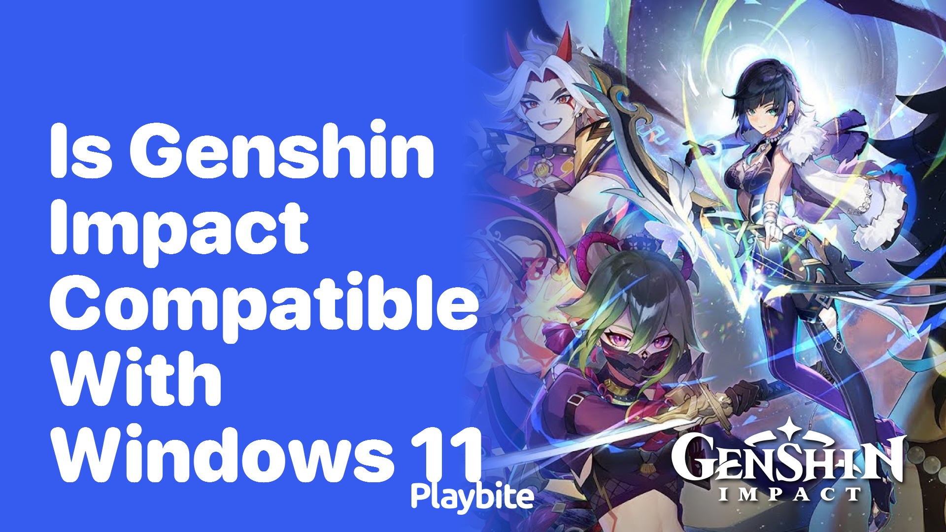 Is Genshin Impact Compatible With Windows 11?