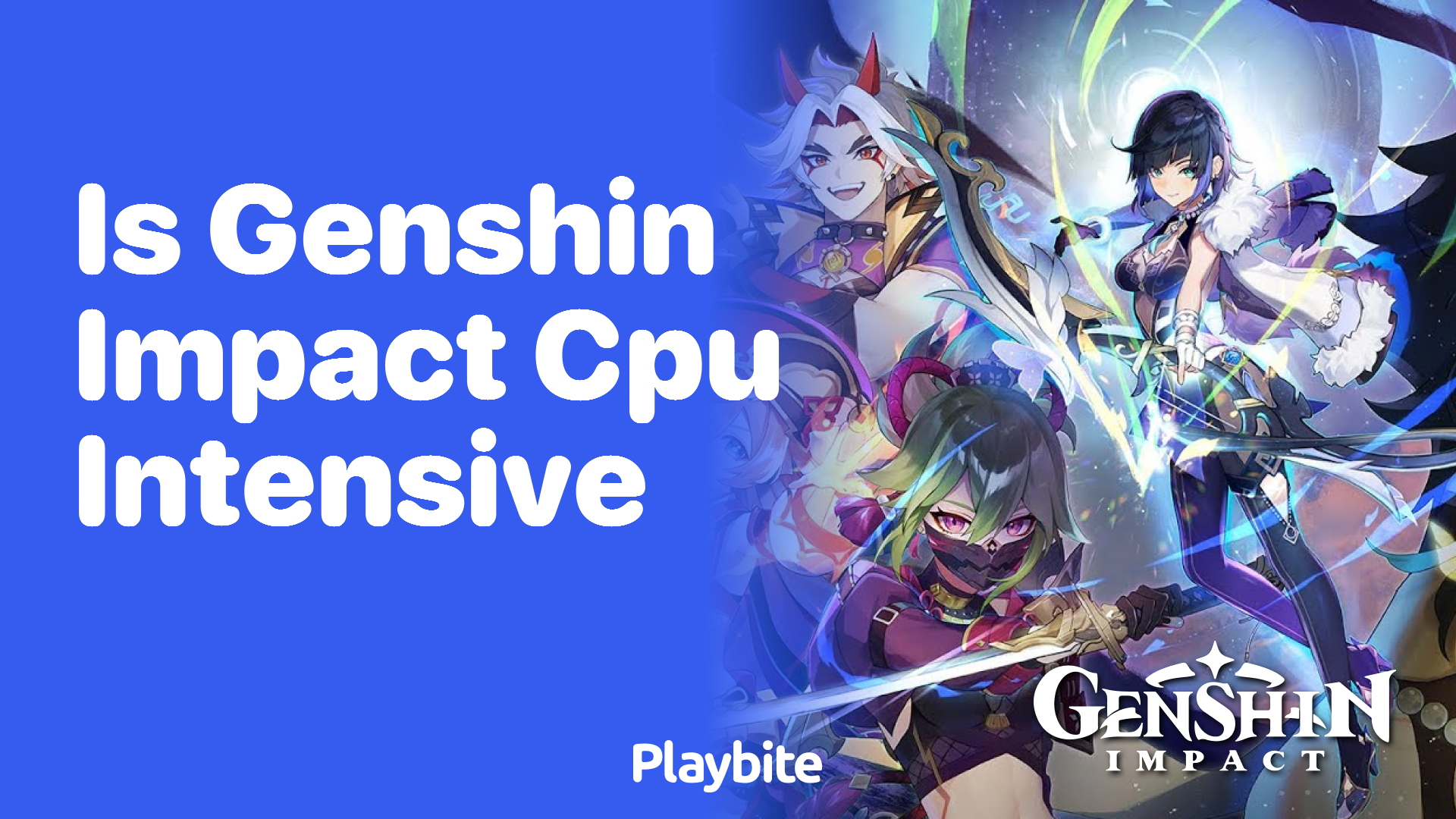 Is Genshin Impact CPU Intensive? Let&#8217;s Find Out!