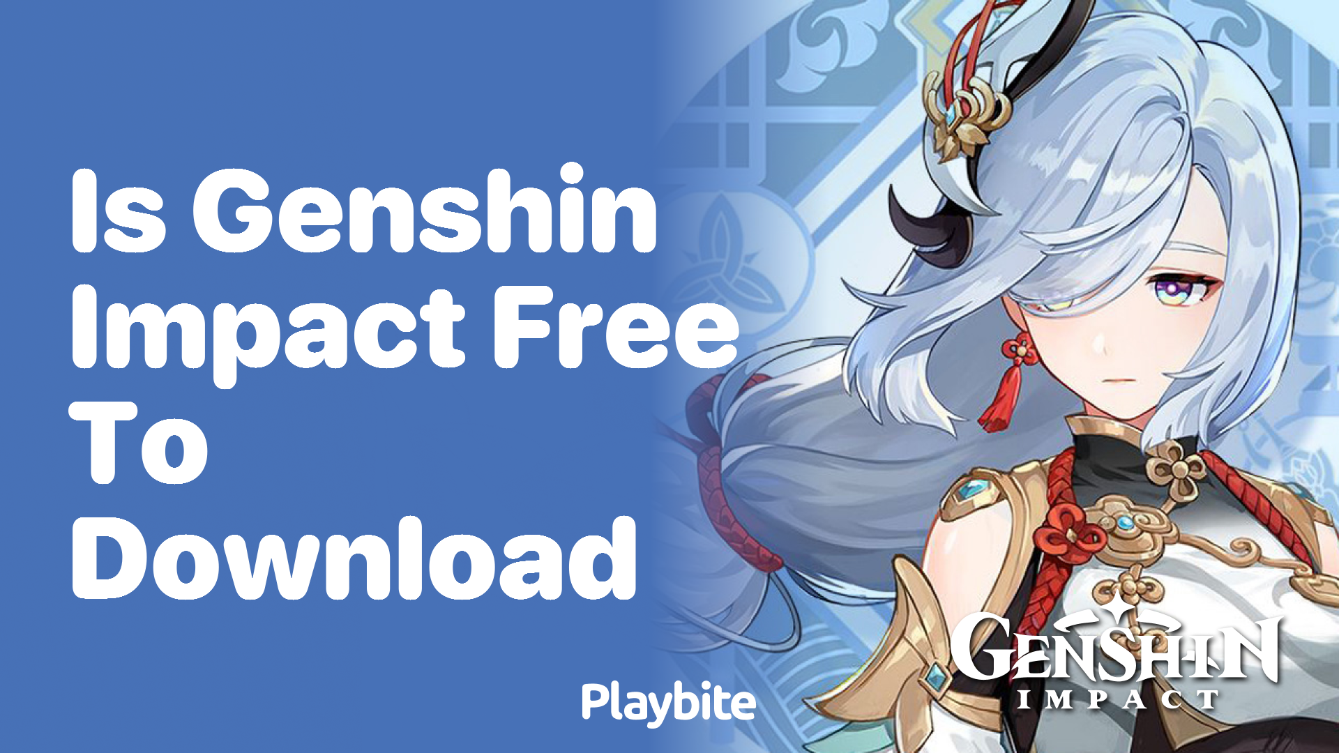 Is Genshin Impact Free to Download? Find Out Here!