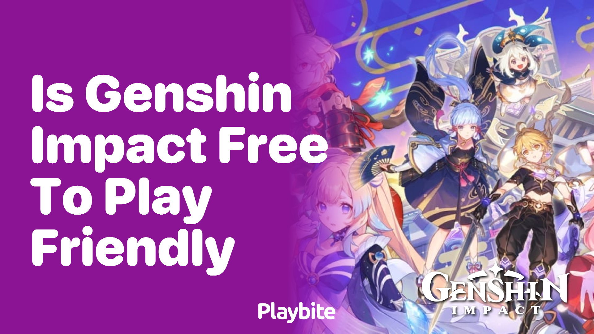 Is Genshin Impact Free to Play Friendly? Unraveling The Truth