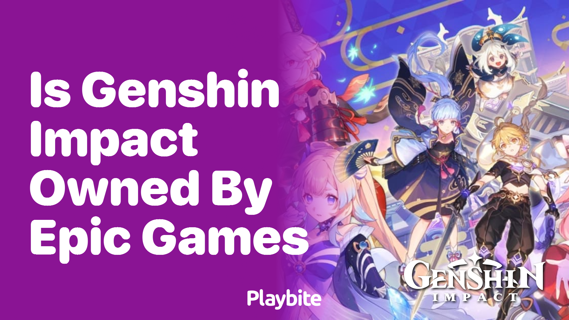 Is Genshin Impact Owned by Epic Games?